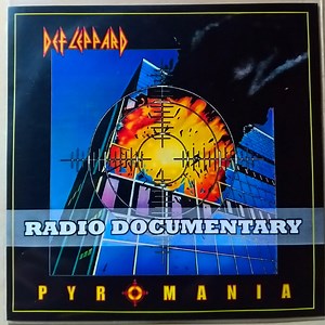 Def Leppard - Pyromania Radio Documentary