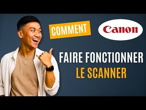 Comment faire fonctionner le scanner de mon imprimante Canon