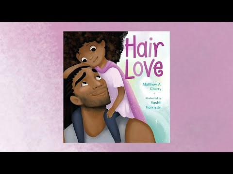 Hair Love by Matthew A. Cherry