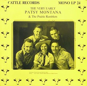 Patsy Montana & The Prairie Ramblers - The Very Early Patsy Montana & The Prairie Ramblers