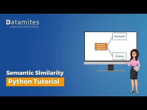 Introduction to Semantic Similarity with Example | Python Tutorial