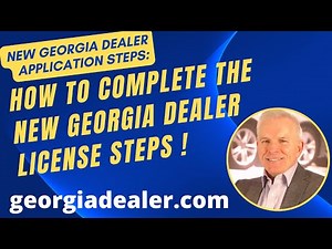 2022 Georgia Dealer License Application Updates-Learn How to Apply for a Georgia Dealer License 2022
