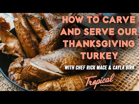 How To Carve And Serve Our Thanksgiving Turkey