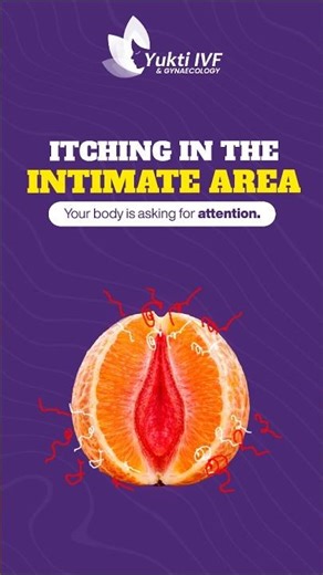 Itching in the intimate area? Your body may be asking for attention.