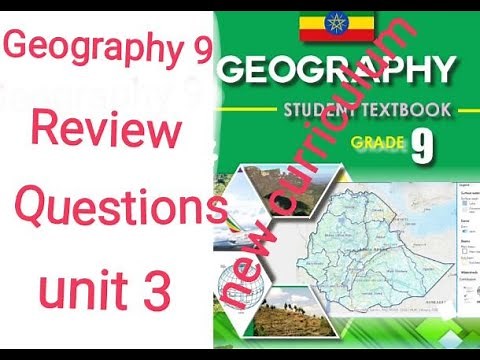 Geography grade 9 unit 3 review question and answer/geography grade 9 review question and answer