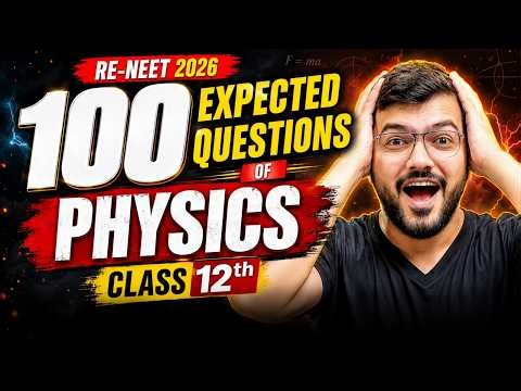 100 Most Expected Questions Physics Class 12th | Final Revision Before Exam 🔥🔥#reneet2026 #ajsir