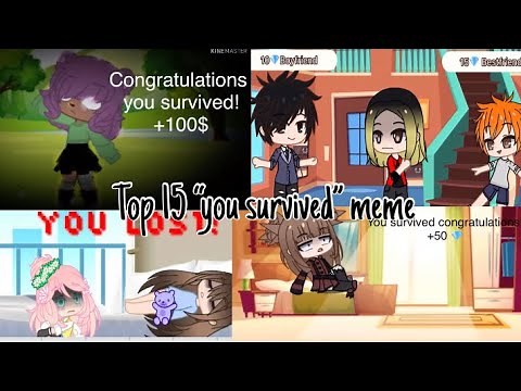 15 best “you survived” meme complision
