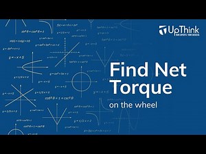 Find the net torque on the wheel | #Physics | UpThink