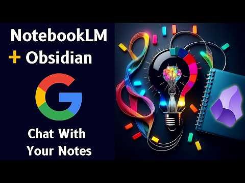 How I Use NotebookLM With Obsidian 📝 Practical Note-Taking + AI 🤖