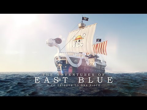 EAST BLUE - A CG tribute to One Piece. Part 2