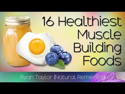 Foods That Build Muscle (Muscle Growth)