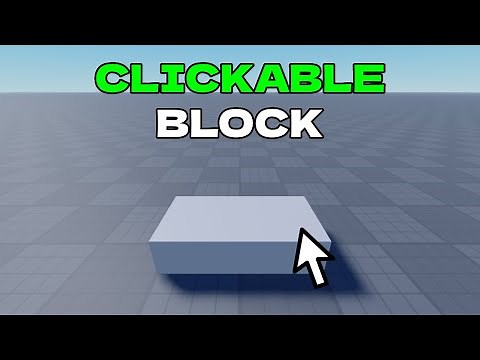 How to Make a Clickable Block in Roblox Studio