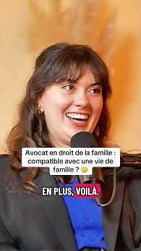 Avocat en droit de la famille : compatible avec une vie de famille ? 🤔 #avocat #podcast #droit