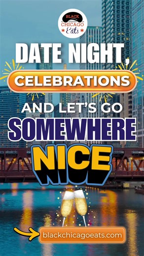 Every guide needs a section for the moment. When the occasion calls for a little more intention—anniversaries, birthdays, first dates, graduations, or just dressing up for no reason—Chicago’s Black-owned restaurant scene delivers in multiple ways.