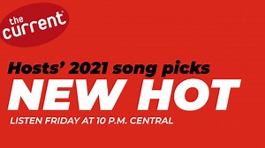 1.1K views | This week on New Hot, we celebrate the music of 2021 with DJs from The Current. Tune in to hear the best music of the year from our staff’s year-end lists. Listen Friday at 10 p.m. Central. And be sure to submit your own list of favorite songs of the year as we gather the Top 89 of 2021: https://topmusic.thecurrent.org/polls/top892021/ballots/new | The Current | Facebook