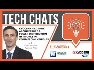 Kyocera AVX Zone Architecture & Power Distribution Networks in Commercial Vehicles: Tech Chats