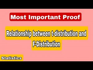 Relationship between t-distribution and F-Distribution|Most important proof|Statistics