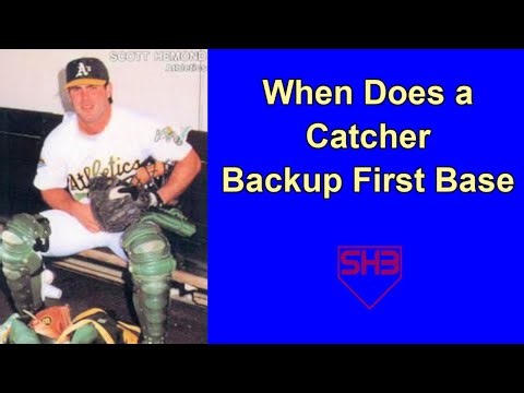 When and How Does a Catcher Backup First Base