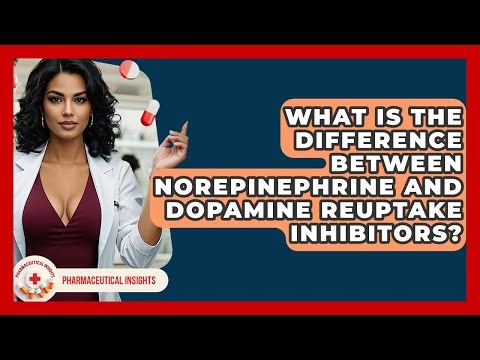 What Is The Difference Between Norepinephrine And Dopamine Reuptake Inhibitors?