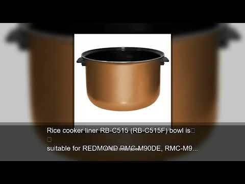 Rice cooker liner RB-C515 (RB-C515F) bowl is suitable for REDMOND RMC-M90DE, RMC-M92S, FM911E,