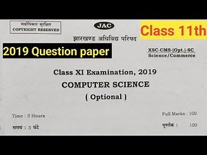 Class 11th Computer Science 2019 Question Paper jac board||Annual Examination 11 science computer||