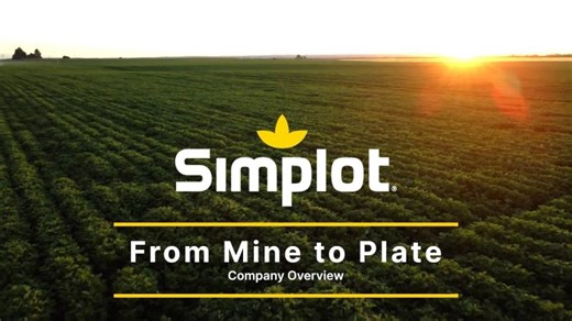 From Mine to Plate: Simplot Company Overview | J.R. Simplot Company | 20 comments