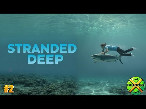 Stranded Deep: Noobs on a Raft #2