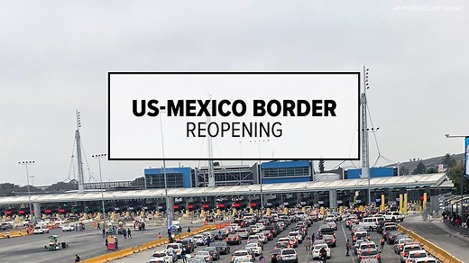 US-Mexico Border Reopening: What you need to know