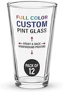 Custom Pint Glass 16oz (12 Pack)– Heavy Duty Rim Tempered Beer Glass – Custom All Over Printed Cups – Personalized Glassware – Full Color Wraparound Pint Glass