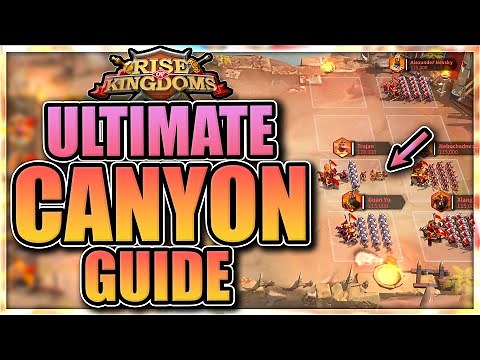Ultimate Canyon Guide [tips to win more] Rise of Kingdoms (ROK)