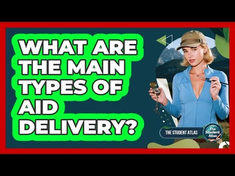What Are the Main Types of Aid Delivery?
