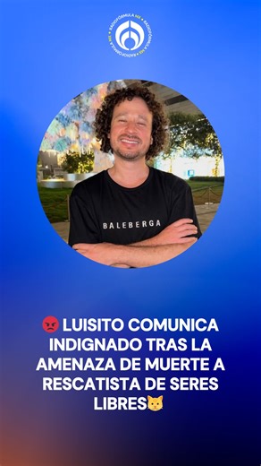 10K views · 155 reactions | ❌ "Qué horrible que en nuestro país pase esto":  Luisito Comunica reaccionó con indignación tras la amenaza de muerte a la hija de una rescatista de animales del santuario Seres Libres. 﫵 "Está culer%is1mo que por tu labor estés pasando por esto", comentó. | Radio Fórmula | Facebook