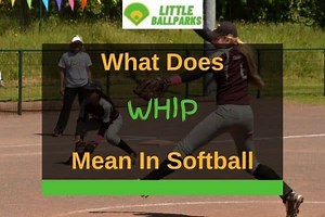 What Does WHIP Mean In Softball & What Is A Good WHIP? | Little Ballparks