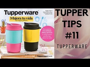 Tupper Tips #11 2021 || TUPPERWARE MÉXICO