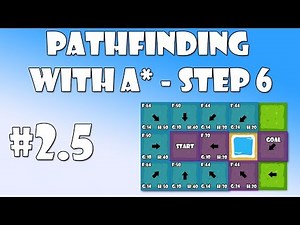 #2.5 Pathfinding with A* - Step 6