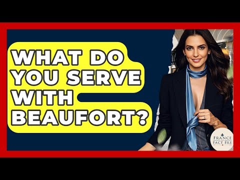 What Do You Serve With Beaufort? - France Fact File