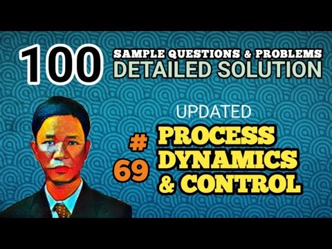 PROCESS DYNAMICS & CONTROL - SOLUTION TO PROBLEM 69 (UPDATED - 100 SAMPLE PROBLEMS)