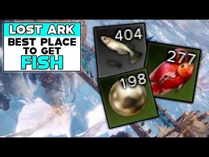 LOST ARK BEST PLACE TO GET FISH!