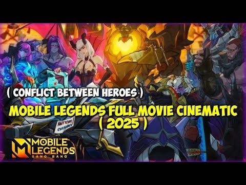 MOBILE LEGENDS FULL MOVIE CINEMATIC ( 2025 )