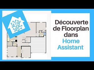Découverte de Floorplan dans Home Assistant