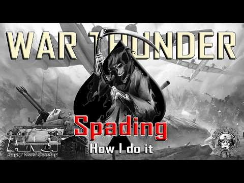 War Thunder: Spading Vehicles (How I do it )