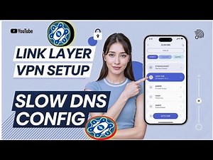 How to Set Up Link Layer VPN with Slow DNS Using Built-In Servers | Step-by-Step Guide