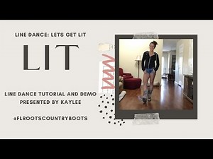 Lit ~ Beginner Line Dance Tutorial and Demo ~ Line Dance: Let's Get Lit