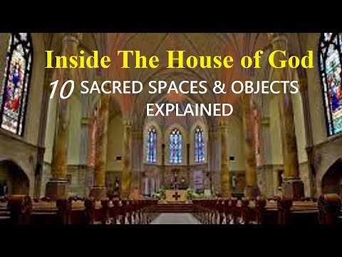 SACRED SPACES & OBJECTS INSIDE A CHURCH
