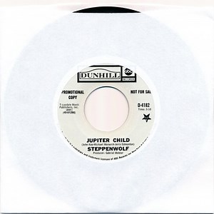 Steppenwolf - Jupiter Child / She'll Be Better