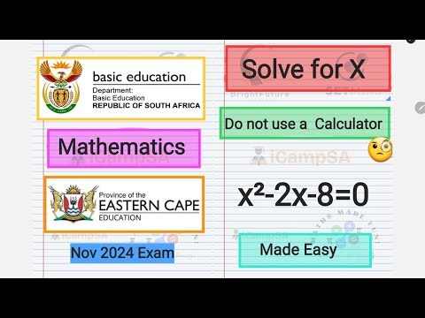 Solve for x without using a calculator : x²-2x-8=0 | Maths Exam Question | iCampSA
