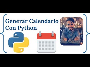 Como Generar Calendario Con Python