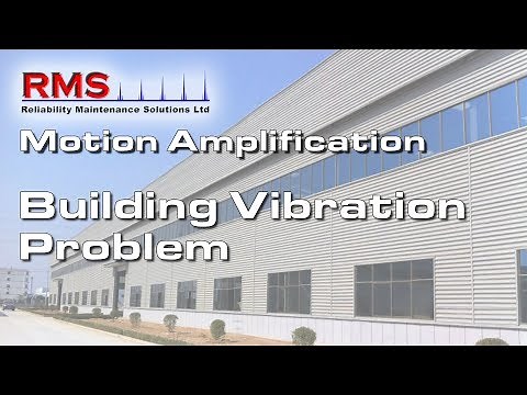 Motion Amplification - Building Vibration Problem