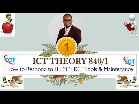 How to Respond to ITEM 1 | ICT PAPER 1 - ICT Tool description and Maintenance Measure Explanation