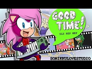 {Sonikku❤} It's always a good time! | SLS REP Characters MEP